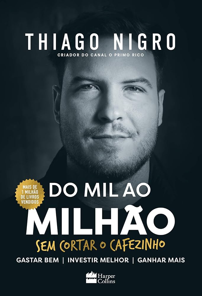 Do Mil ao Milhão - Thiago Nigro